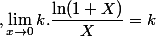 ,\lim_{x\to 0}k.\dfrac{\ln(1+X)}{X}=k